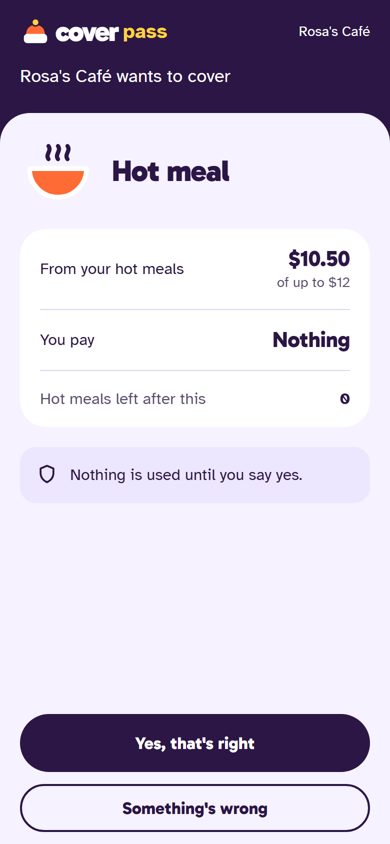 Cover Pass: Rosa's Café wants to cover a hot meal, $10.50 of up to $12, you pay nothing